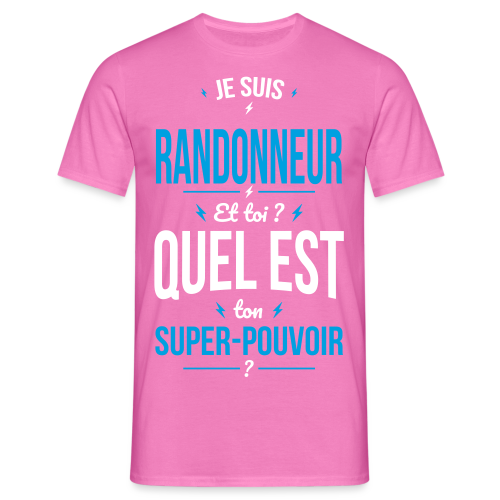 T-shirt Homme - Je suis randonneur - Super-pouvoir - rose