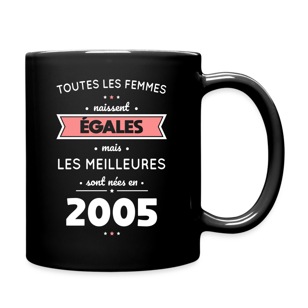 Mug uni - Anniversaire 20 Ans - Les meilleures sont nées en 2005 - noir