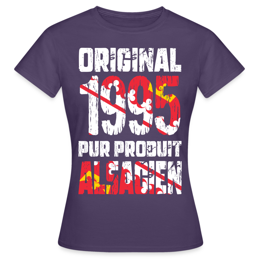 T-shirt Femme - Anniversaire 30 Ans - Original 1995 - Pur produit Alsacien - violet foncé