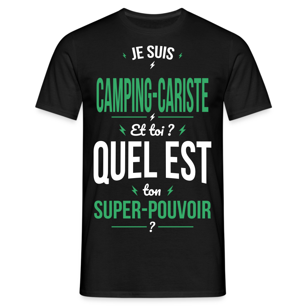 T-shirt Homme - Je suis camping-cariste - Super-pouvoir - noir