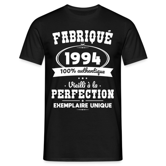 T-shirt Homme - Anniversaire 31 Ans - Fabriqué en 1994 - noir