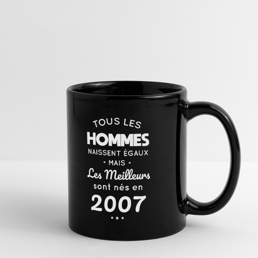 Mug uni - Anniversaire 18 Ans - Les meilleurs sont nés en 2007 - noir