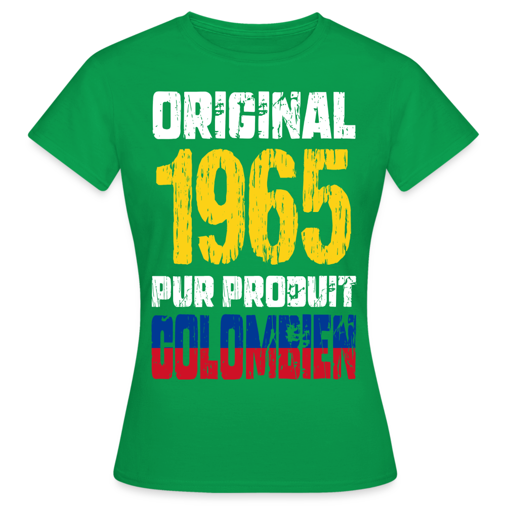 T-shirt Femme - Anniversaire 60 Ans - Original 1965 - Pur produit Colombien - vert