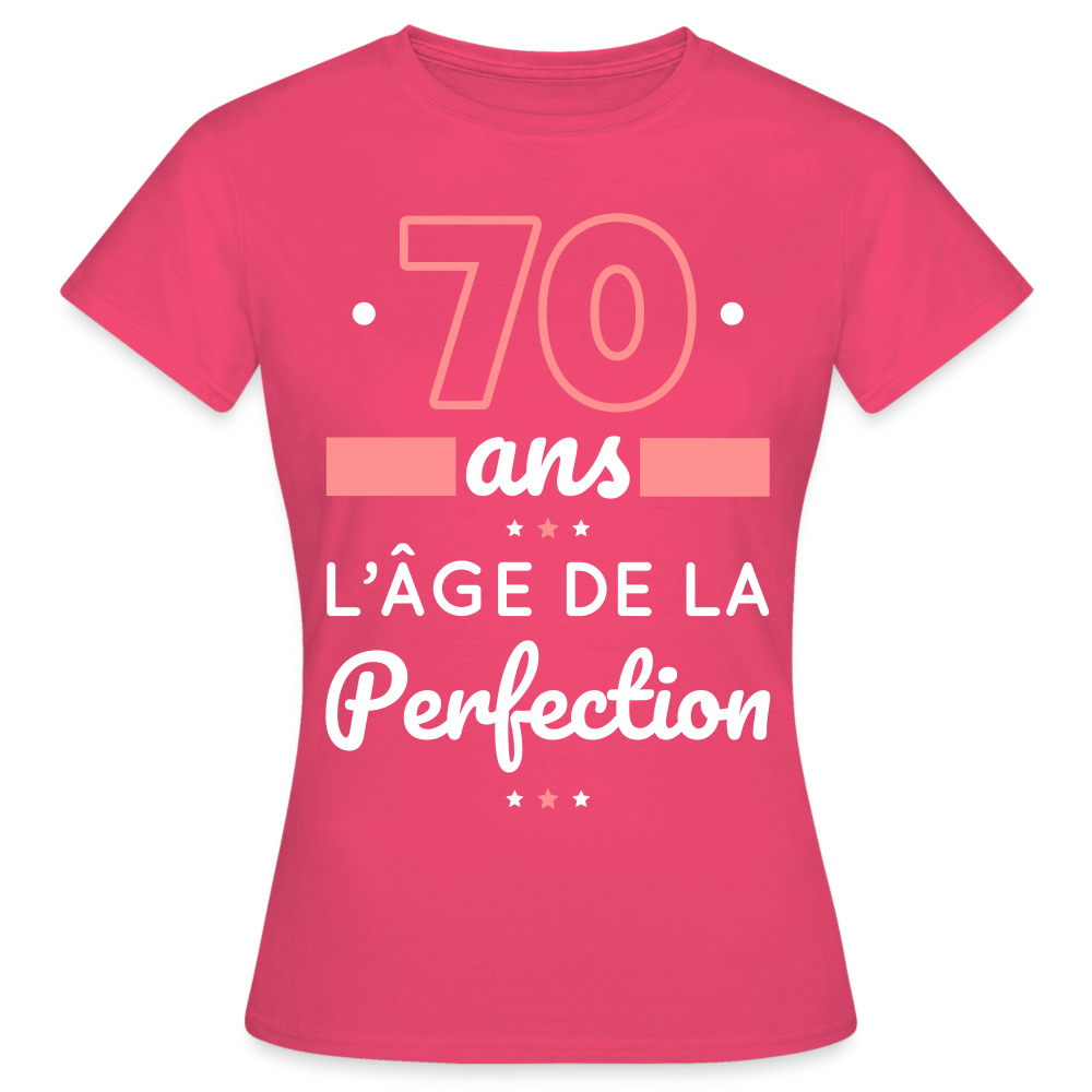 T-shirt Femme - 70 ans l'âge de la perfection - rose azalée