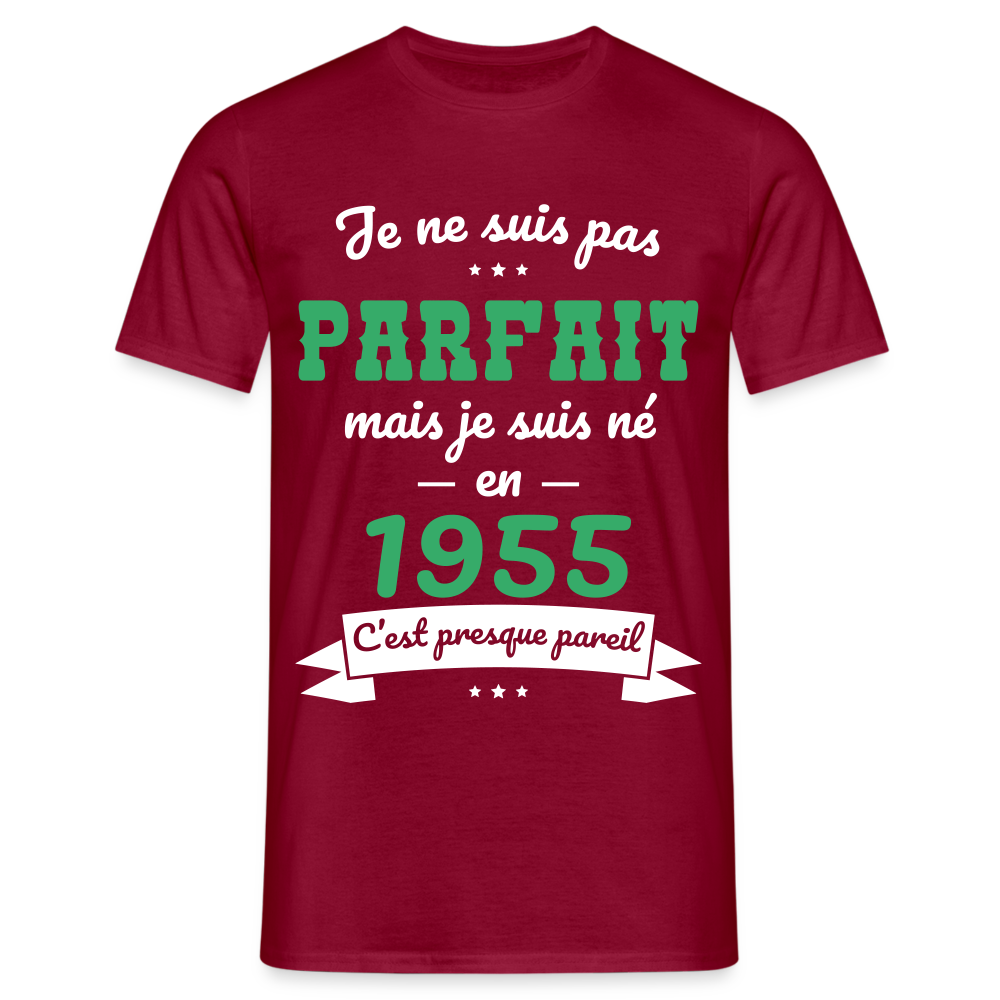 T-shirt Homme - Anniversaire 70 Ans - Pas parfait mais né en 1955 - rouge brique