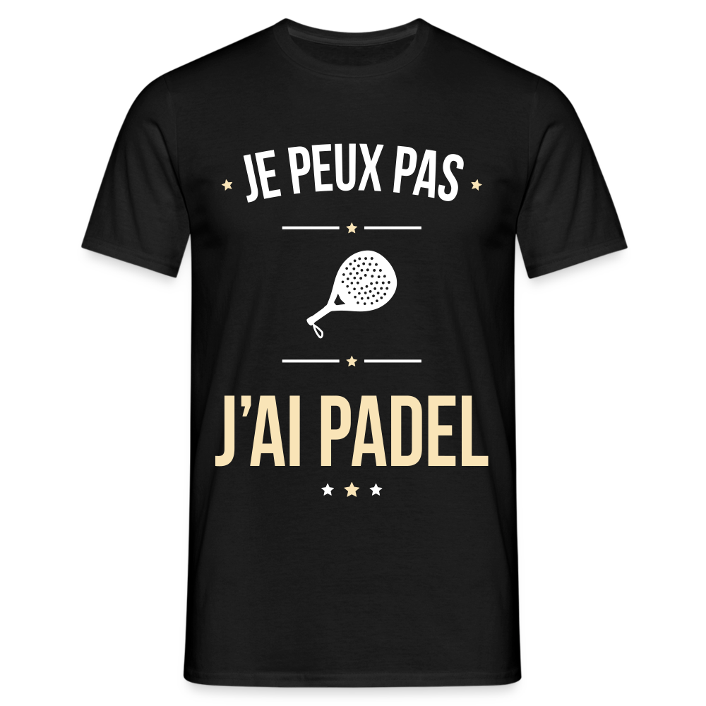 T-shirt Homme - Je peux pas j'ai Padel - noir