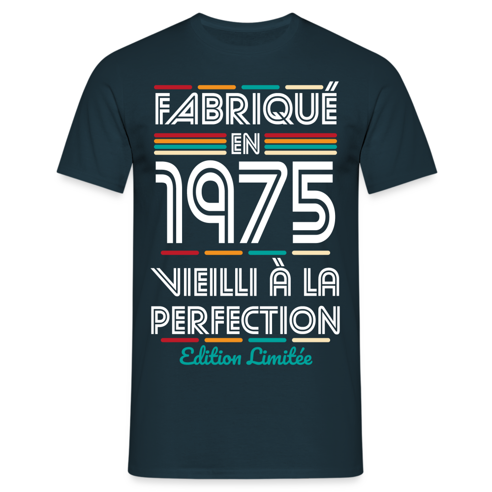 T-shirt Homme - Anniversaire 50 Ans - Fabriqué en 1975 - marine