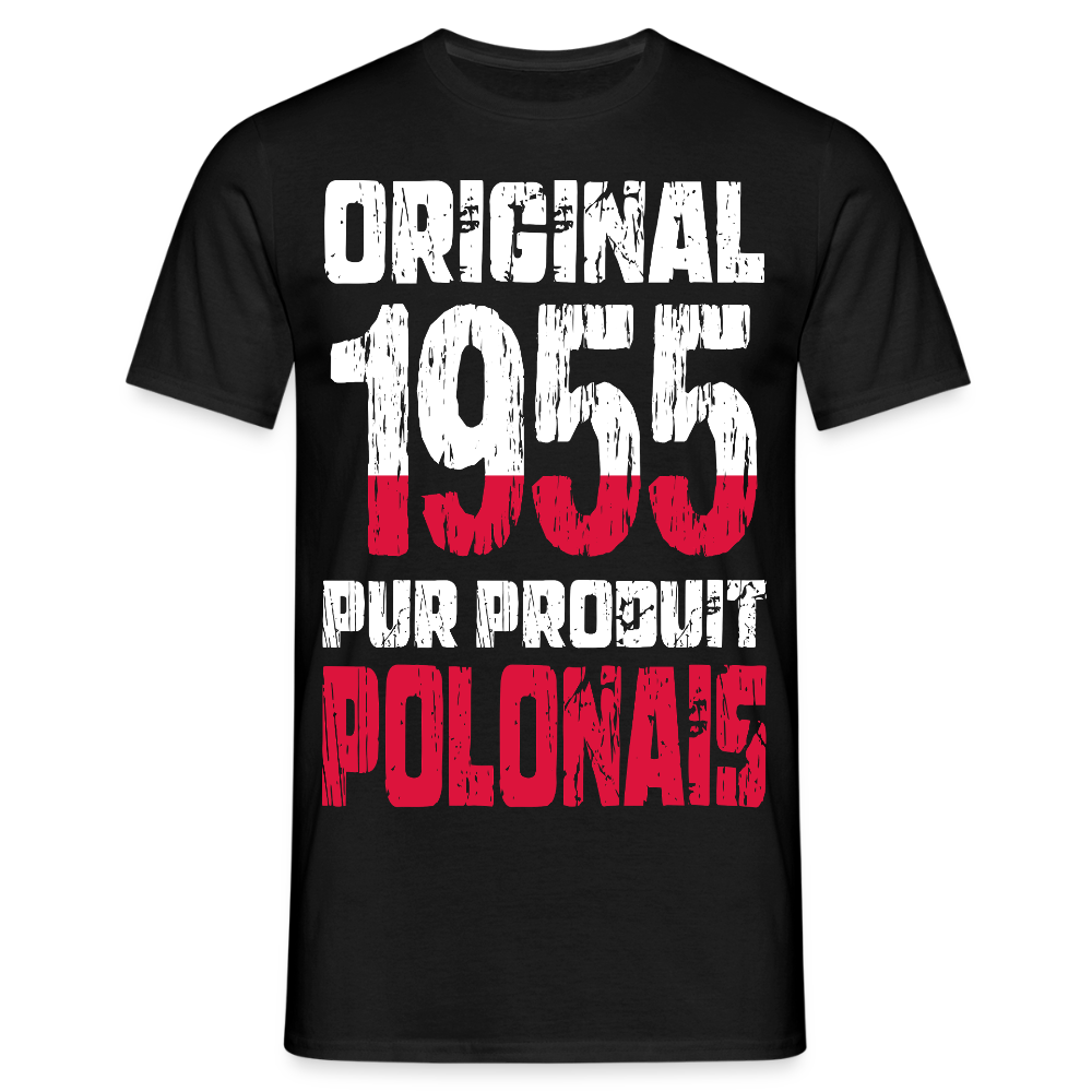 T-shirt Homme - Anniversaire 70 Ans - Original 1955 - Pur produit Polonais - noir