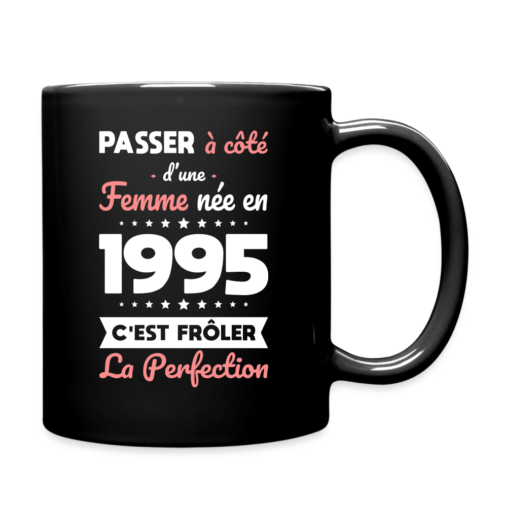 Mug uni - Anniversaire 30 Ans - Née en 1995 - Frôler la perfection - noir