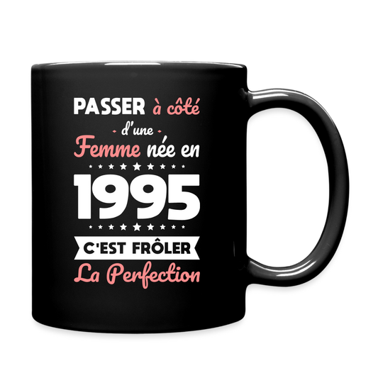 Mug uni - Anniversaire 30 Ans - Née en 1995 - Frôler la perfection - noir