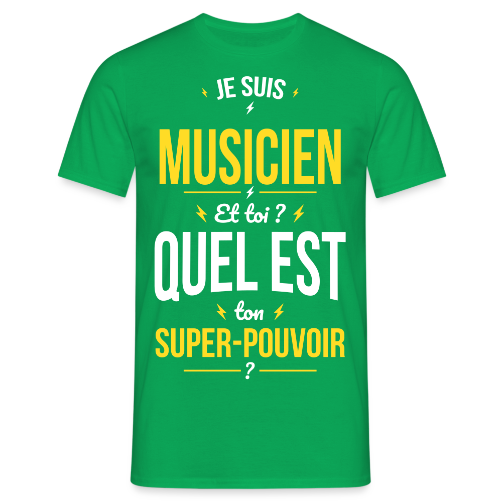 T-shirt Homme - Je suis musicien - Super-pouvoir - vert