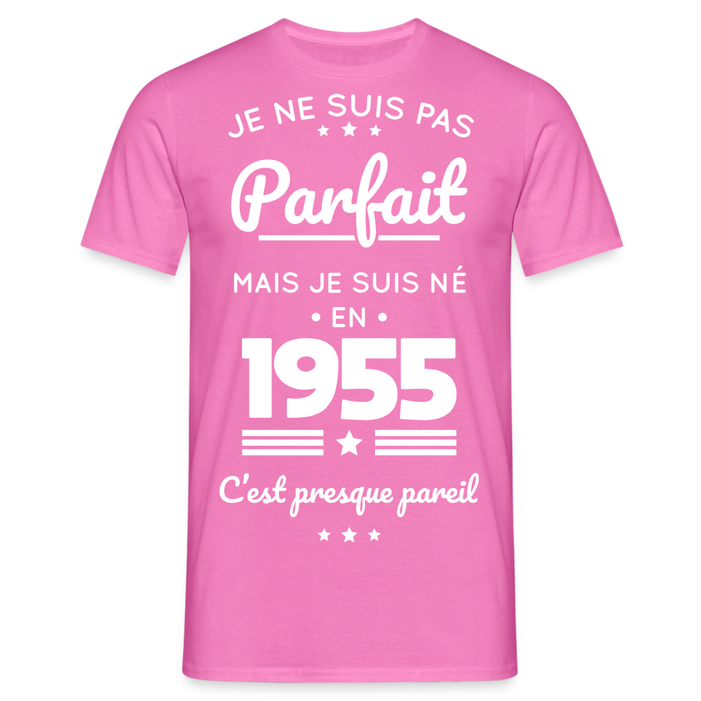 T-shirt Homme - Anniversaire 70 Ans - Pas parfait mais né en 1955 - rose