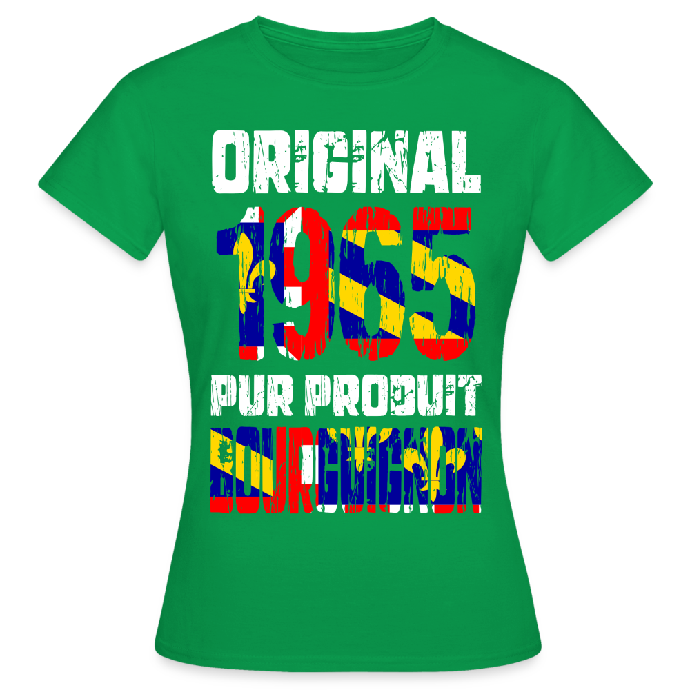 T-shirt Femme - Anniversaire 60 Ans - Original 1965 - Pur produit Bourguignon - vert