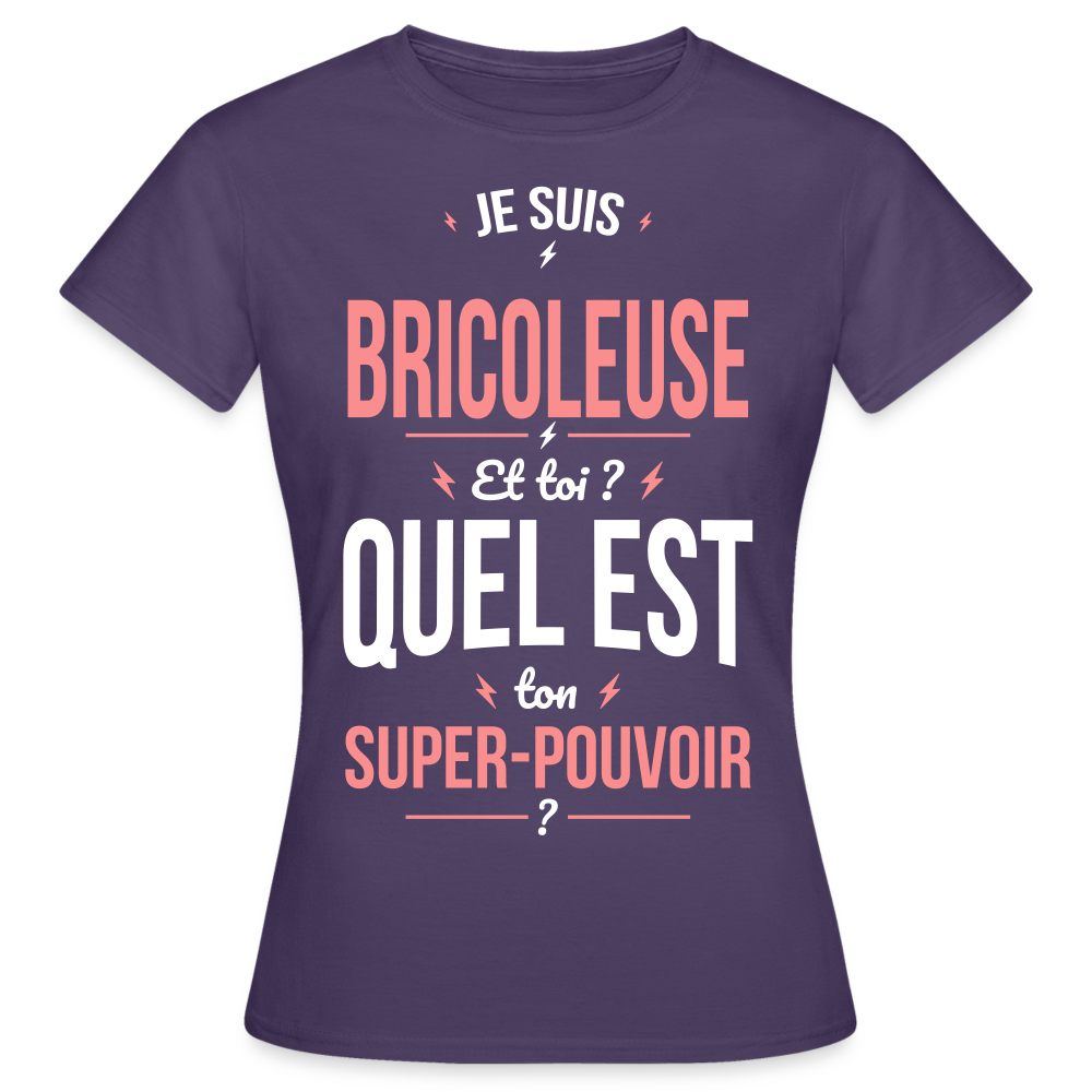 T-shirt Femme - Je suis bricoleuse - Super-pouvoir - violet foncé