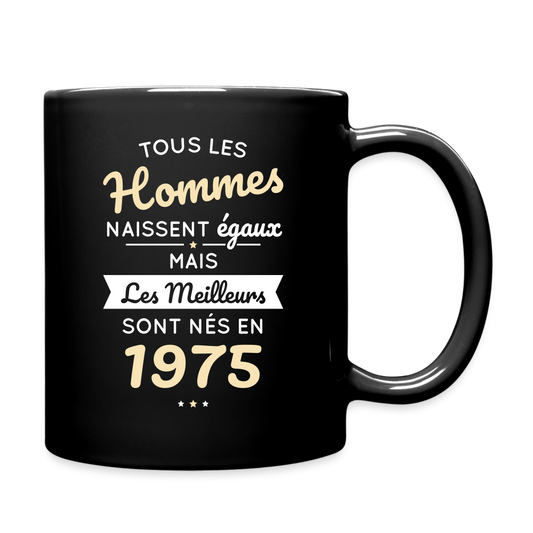 Mug uni - Anniversaire 50 Ans - Les meilleurs sont nés en 1975 - noir