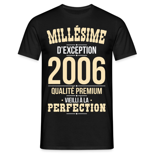 T-shirt Homme - Anniversaire 19 Ans - Millésime 2006 - noir