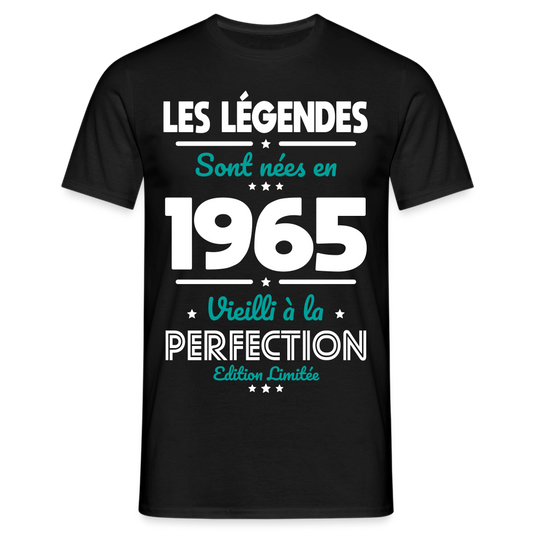 T-shirt Homme - Anniversaire 60 Ans - Les Légendes sont nées en 1965 - noir