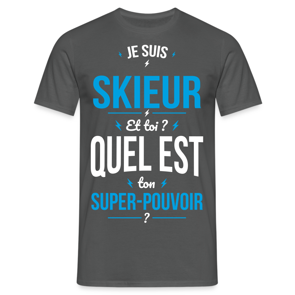 T-shirt Homme - Je suis skieur - Super-pouvoir - charbon