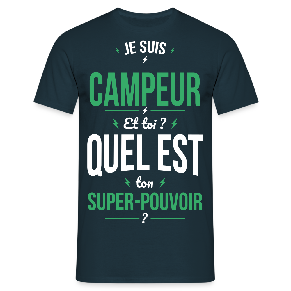 T-shirt Homme - Je suis campeur - Super-pouvoir - marine