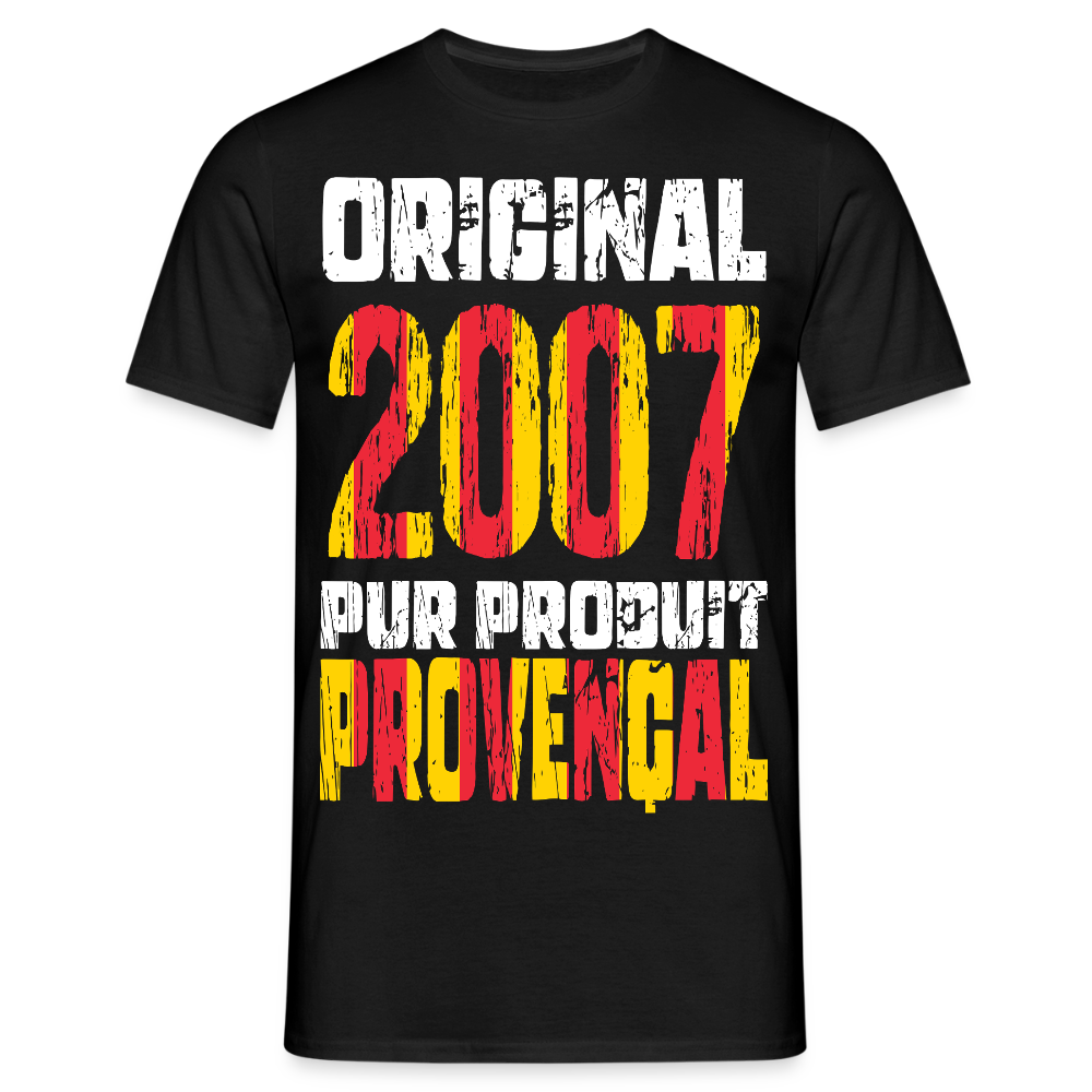 T-shirt Homme - Anniversaire 18 Ans - Original 2007 - Pur produit Provençal - noir