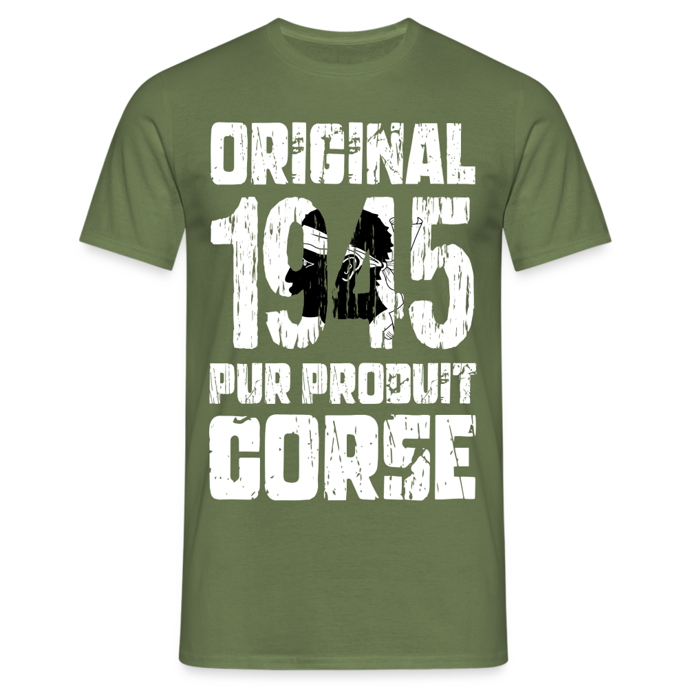 T-shirt Homme - Anniversaire 80 Ans - Original 1945 - Pur produit Corse - vert militaire