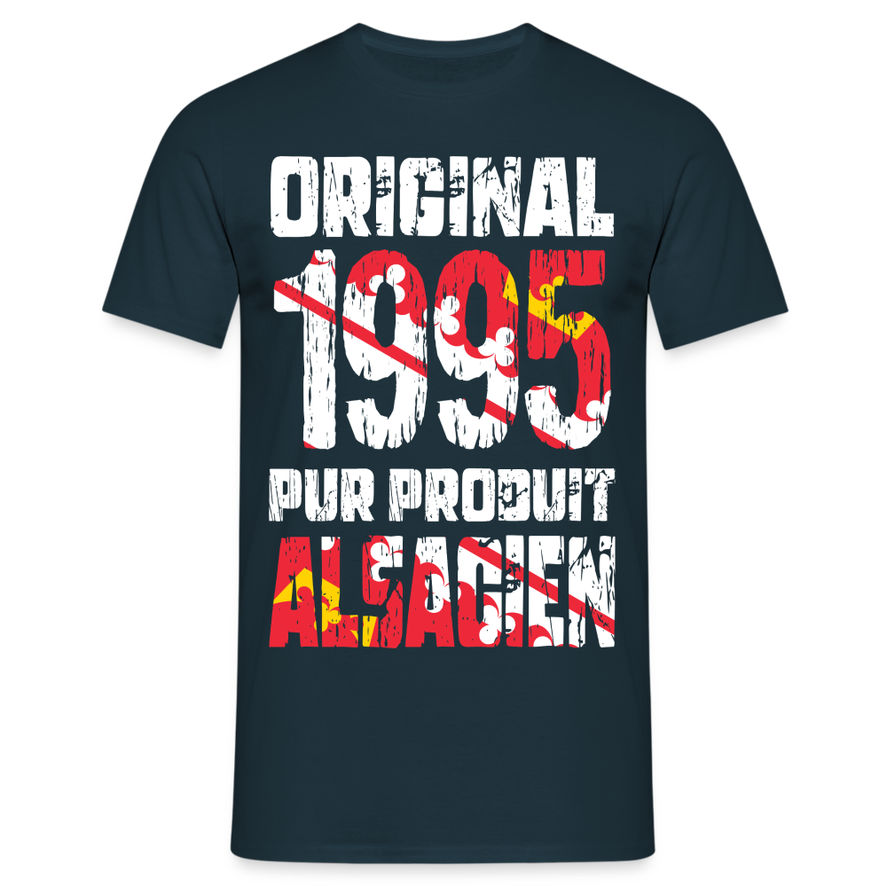 T-shirt Homme - Anniversaire 30 Ans - Original 1995 - Pur produit Alsacien - marine