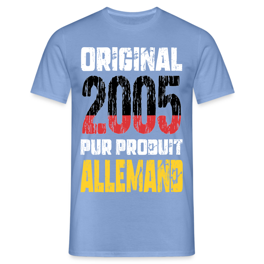 T-shirt Homme - Anniversaire 20 Ans - Original 2005 - Pur produit Allemand - carolina blue