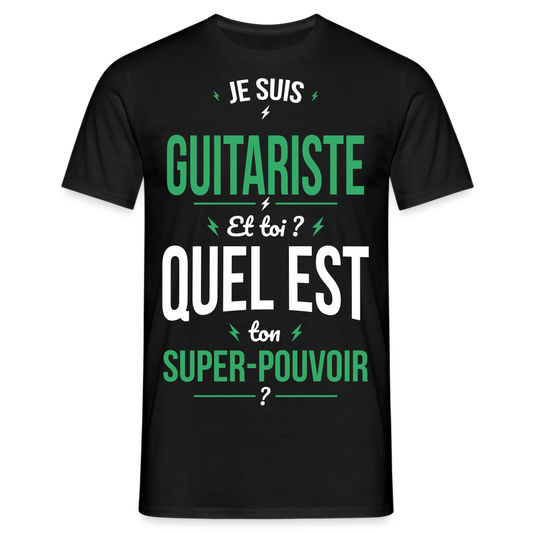 T-shirt Homme - Je suis guitariste - Super-pouvoir - noir