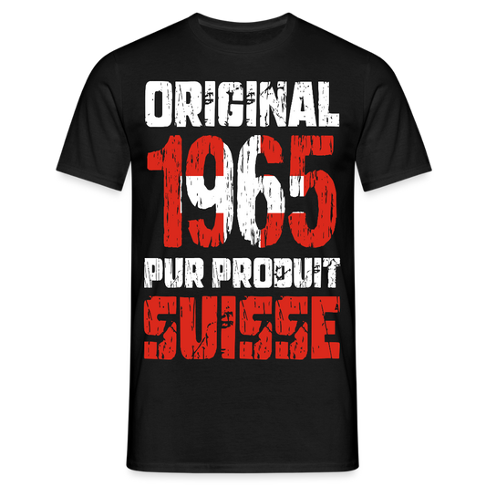 T-shirt Homme - Anniversaire 60 Ans - Original 1965 - Pur produit Suisse - noir