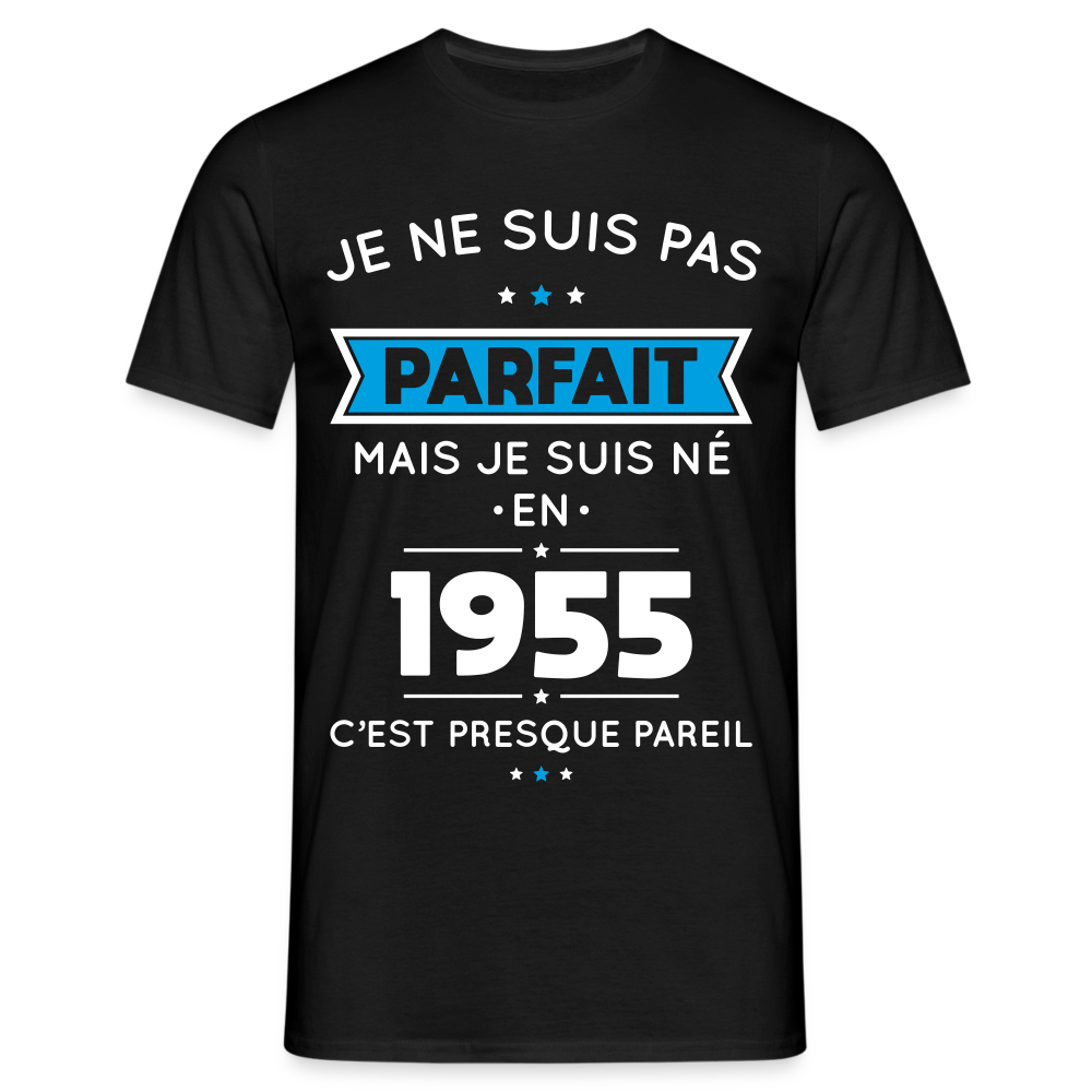 T-shirt Homme - Anniversaire 70 Ans - Pas parfait mais né en 1955 - noir