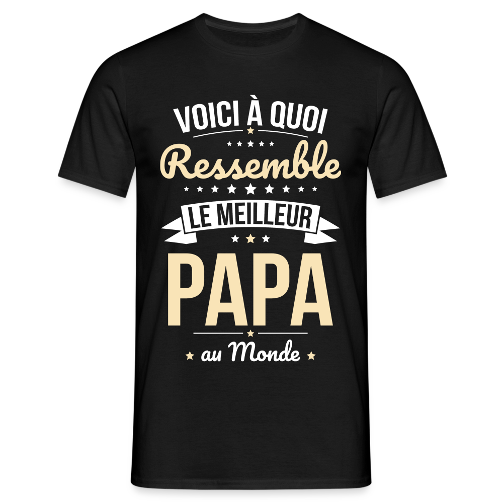 T-shirt Homme - Voici à quoi ressemble le meilleur Papa au Monde - noir