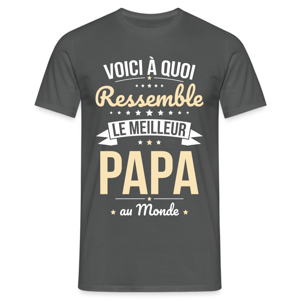 T-shirt Homme - Voici à quoi ressemble le meilleur Papa au Monde - charbon