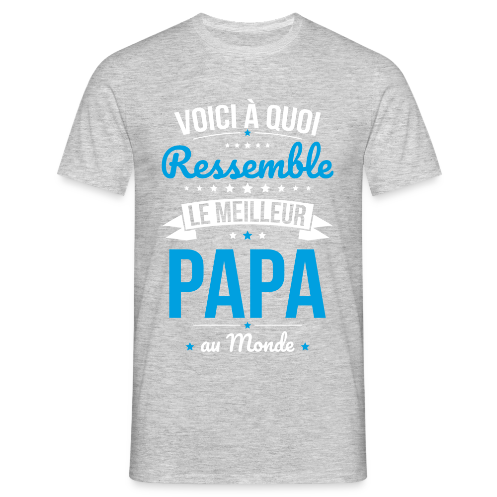 T-shirt Homme - Voici à quoi ressemble le meilleur Papa au Monde - gris chiné