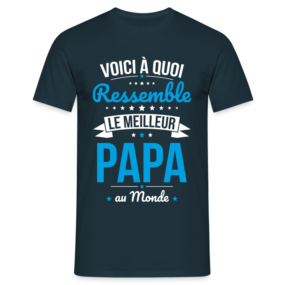 T-shirt Homme - Voici à quoi ressemble le meilleur Papa au Monde - marine