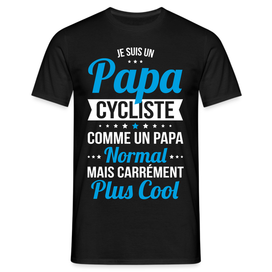 T-shirt Homme -  Papa cycliste plus cool - noir