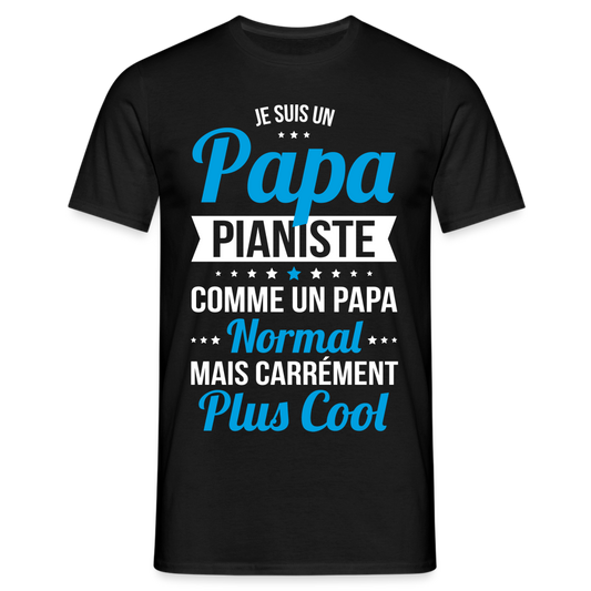 T-shirt Homme - Papa pianiste plus cool - noir