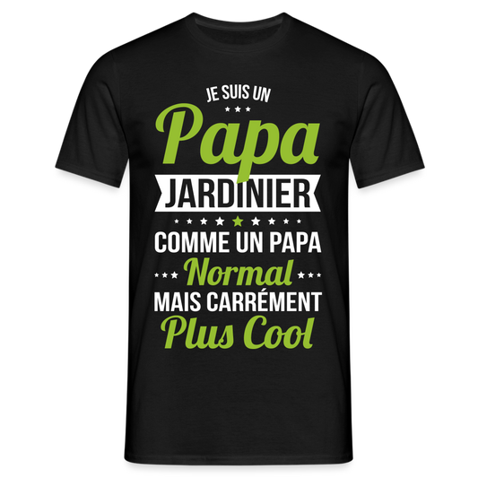 T-shirt Homme - Papa jardinier plus cool - noir