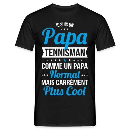 T-shirt Homme - Papa tennisman plus cool - noir