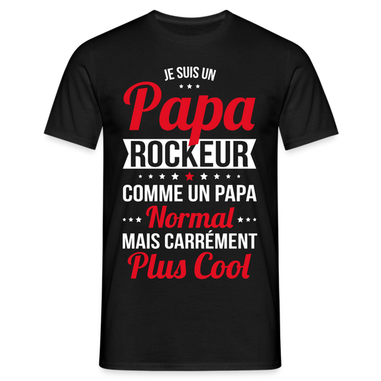 T-shirt Homme - Papa rockeur plus cool - noir