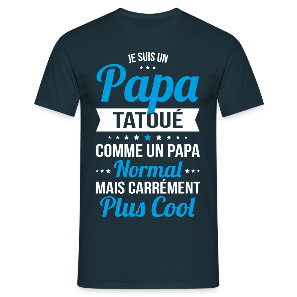 T-shirt Homme - Papa tatoué plus cool - marine