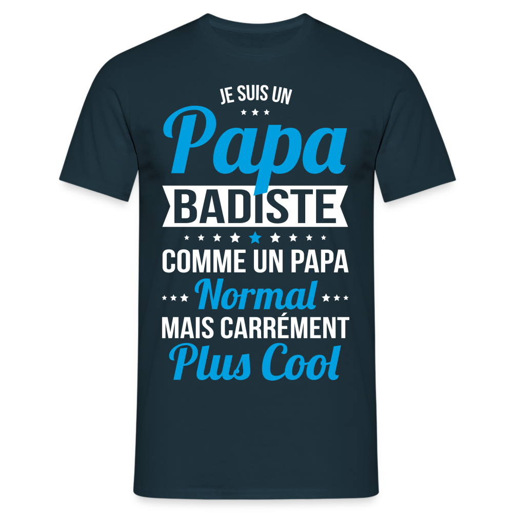 T-shirt Homme - Papa badiste plus cool - marine