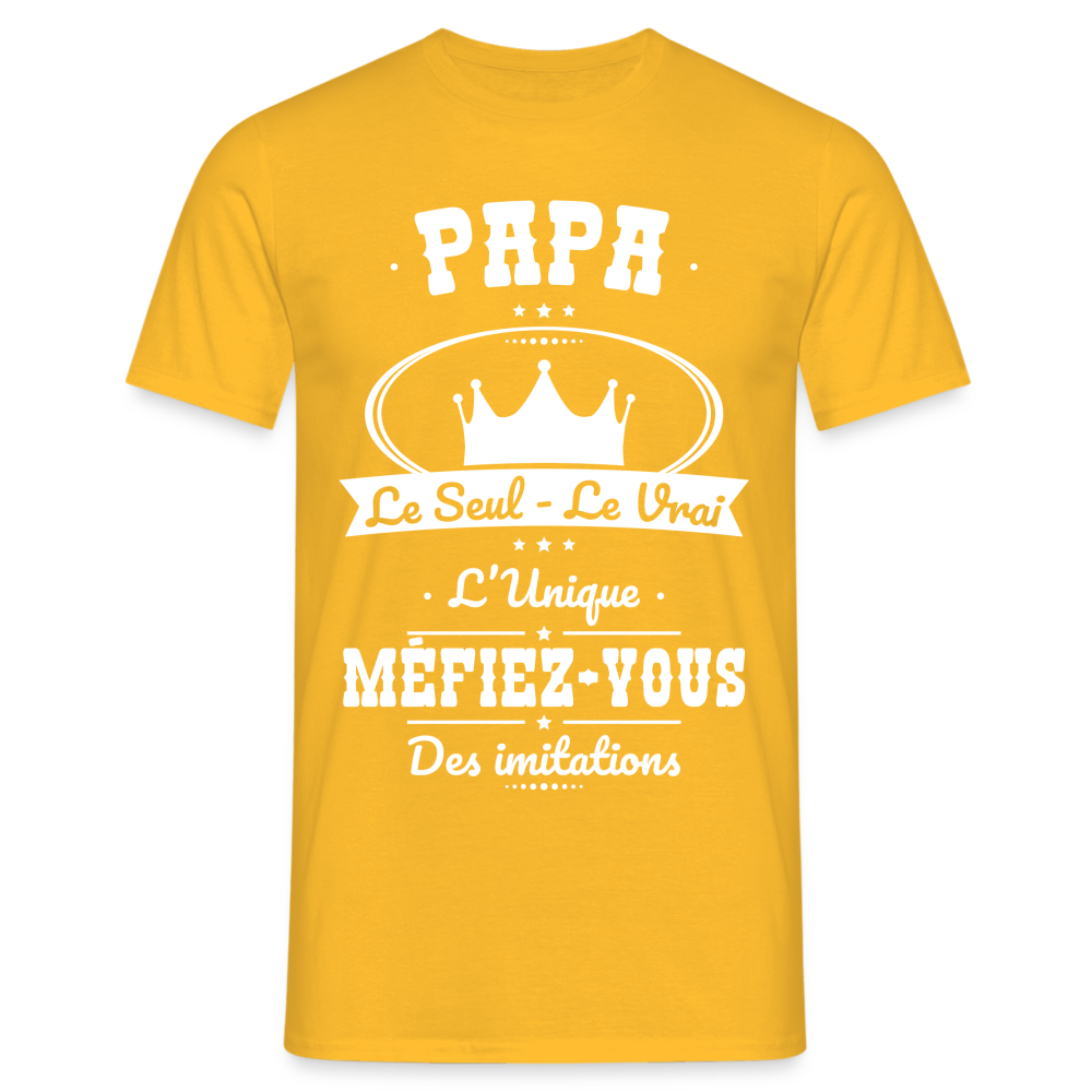 T-shirt Homme - Papa - Le Seul - Le Vrai - L'Unique - jaune