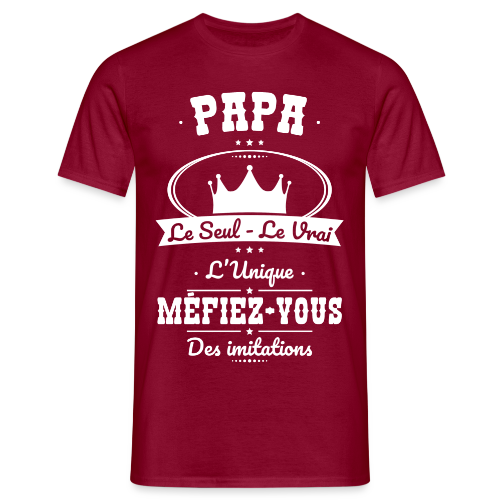 T-shirt Homme - Papa - Le Seul - Le Vrai - L'Unique - rouge brique