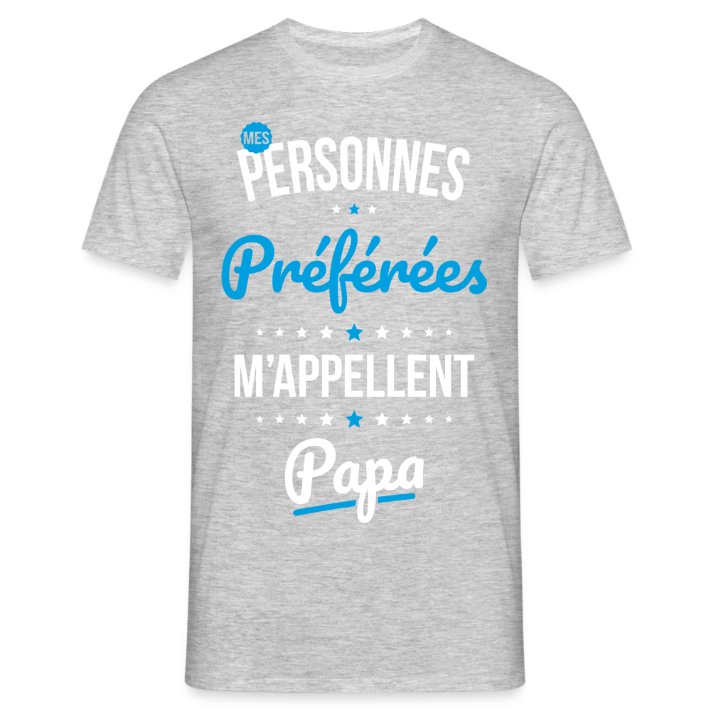 T-shirt Homme - Mes personnes préférées m'appellent Papa - gris chiné