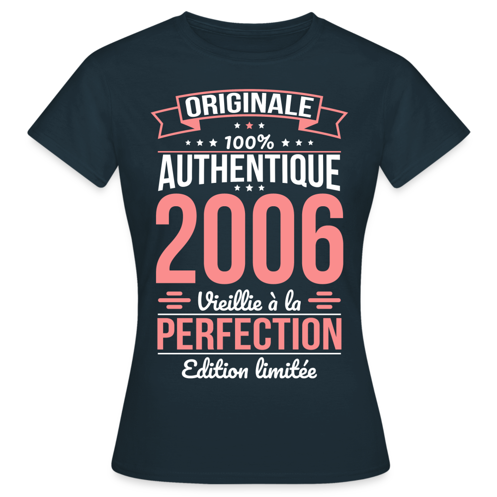 T-shirt Femme - Anniversaire 18 Ans - Originale 2006 - marine