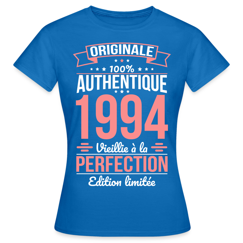 T-shirt Femme - Anniversaire 30 Ans - Originale 1994 - bleu royal