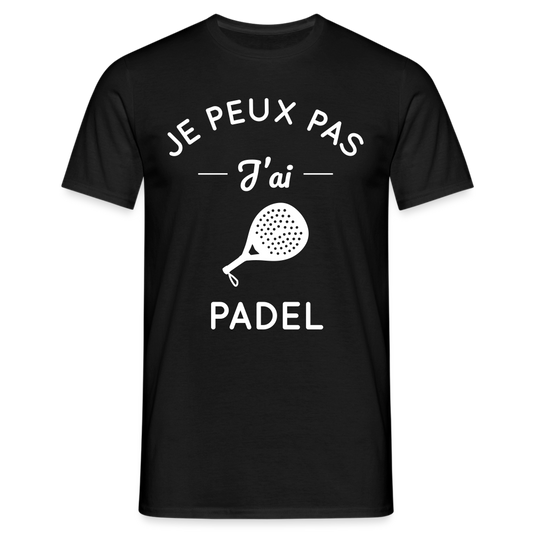 T-shirt Homme - Je peux pas j'ai Padel - noir