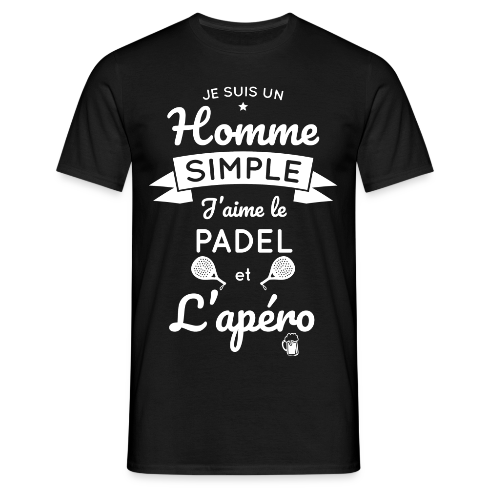 T-shirt Homme - Je Suis un Homme Simple j'aime le Padel et L'apéro - noir