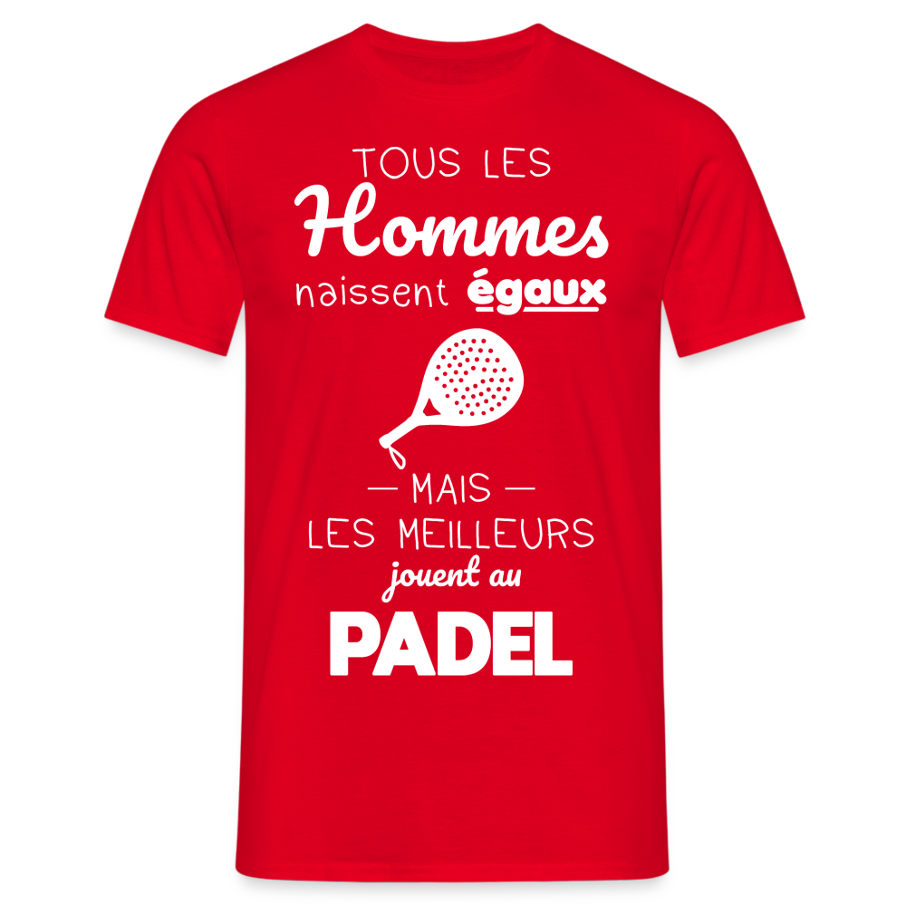 T-shirt Homme - Les Meilleurs Jouent Au Padel - rouge