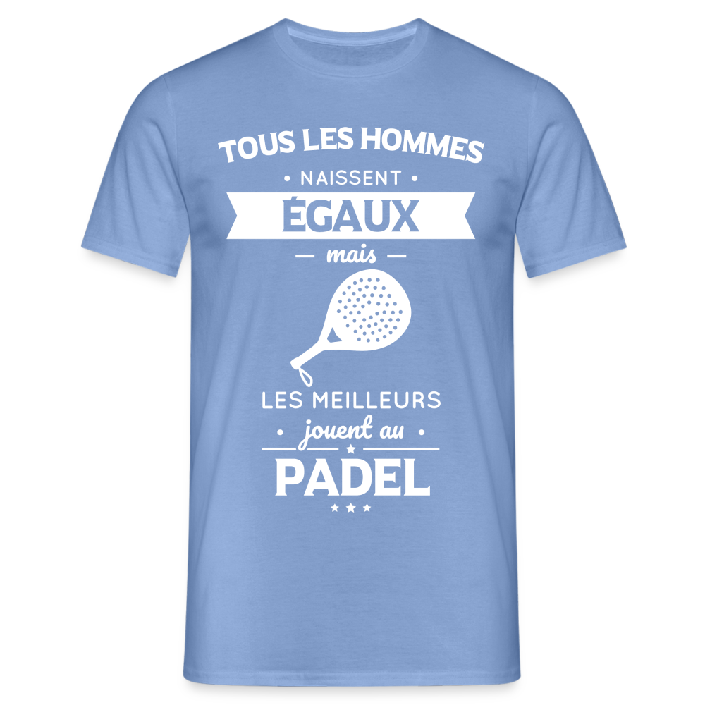 T-shirt Homme - Les Meilleurs Jouent Au Padel - carolina blue